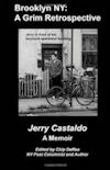 Cover of Brooklyn NY: A Grim Retrospective By Jerry Castaldo