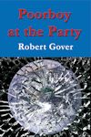 Cover photo of Poorboy at the Party (2012 edition) by Robert Gover